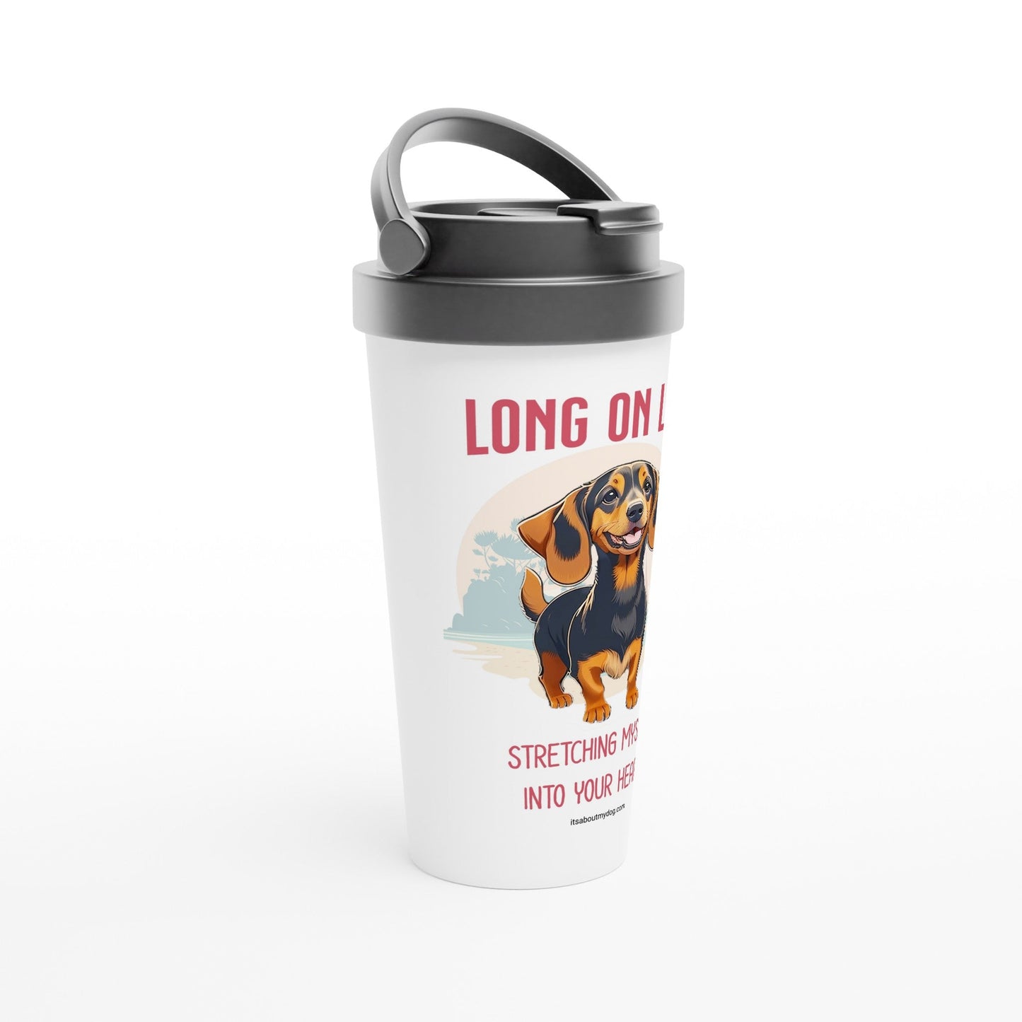 Dachshund Travel Mug29.99-(FREE Delivery) Shop now at itsaboutmydog.com, dachshund travel mug, dog mug, dog mum mug, dogs on mugs