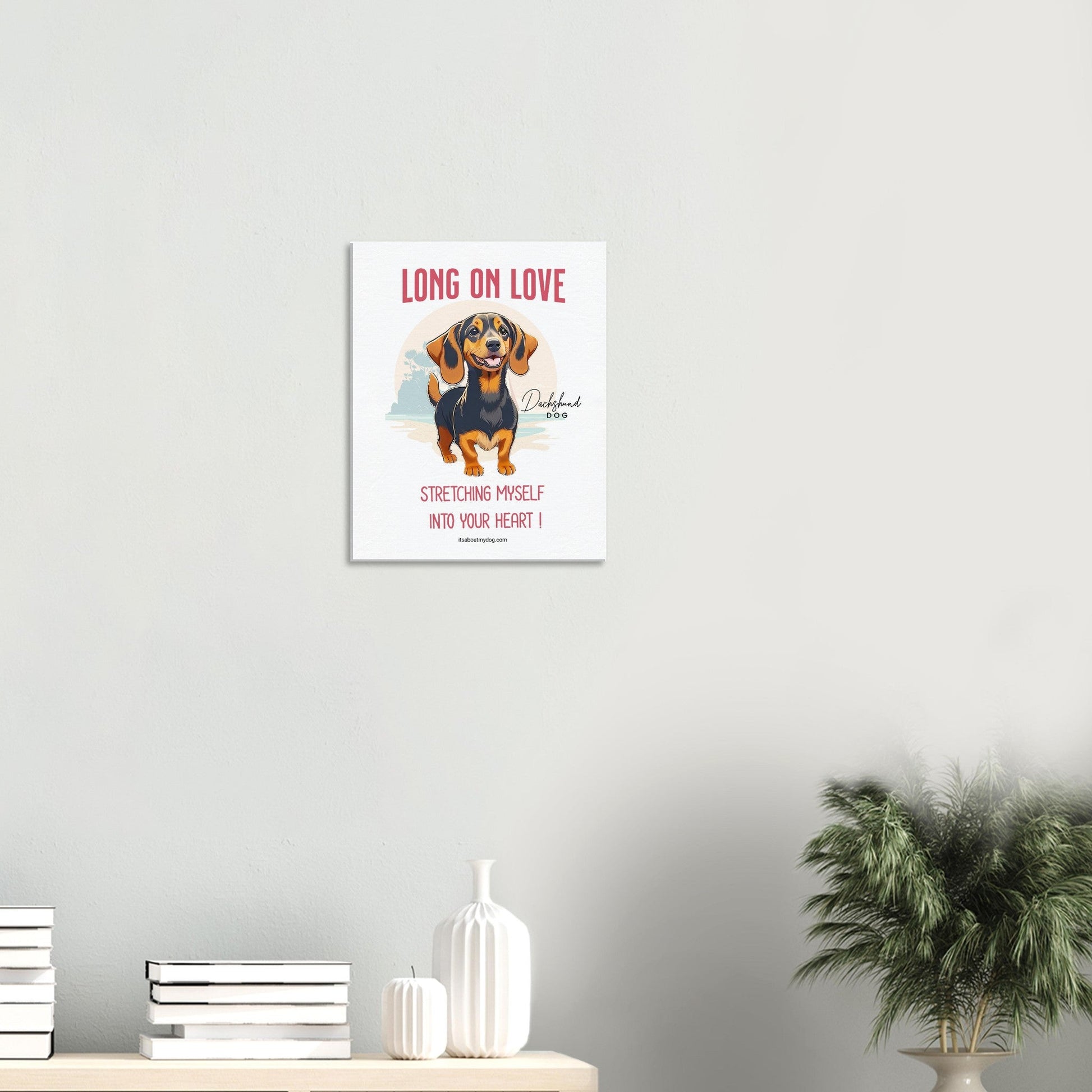 Dachshund Canvas, Sausage Dog Gift, Dachshund wall decor59.99-(FREE Delivery) Shop now at itsaboutmydog.com, Dachshund Custom Art, dachshund dog gifts, Dachshund Dog Mom, Dachshund Dog Print, dachshund gift, Dachshund gift ideas, Dachshund Jewelry, dachshund mom, dachshund puppies, dachshund wall decor, dachshund wall quote, dog canvas